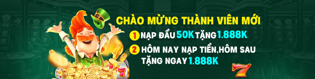 chào mừng thành viên mới cbapj đầu tặng 50k