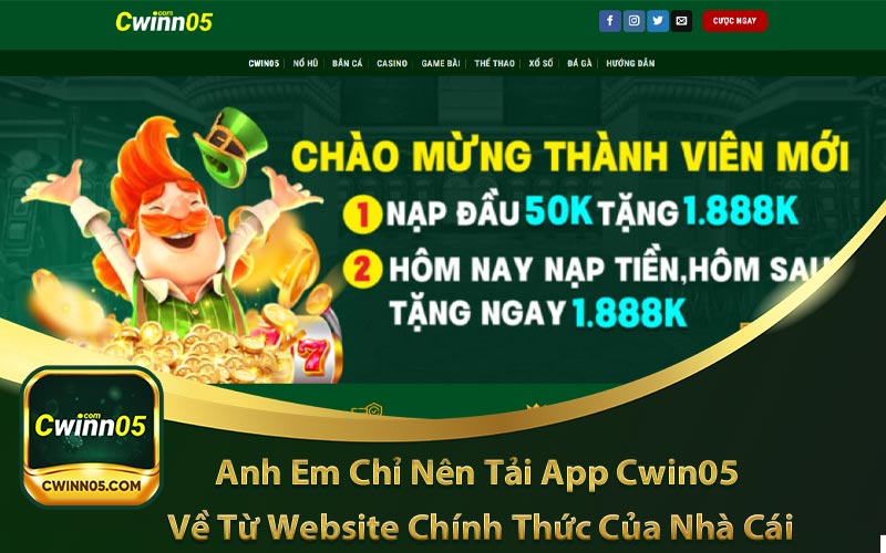 hình ảnh mô tả Anh em chỉ nên tải app cwin05 về từ website chính thức của nhà cái