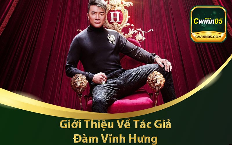 Giới thiệu về tác giải Đàm Vĩnh Hưng