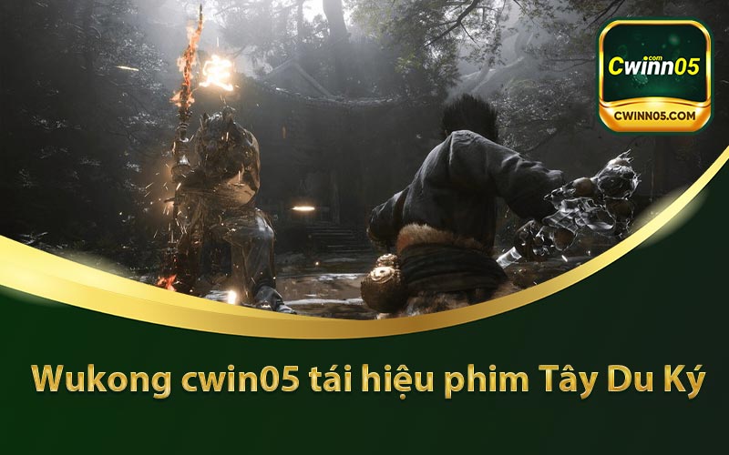 Wukong cwin05 tái hiệu phim Tây Du Ký